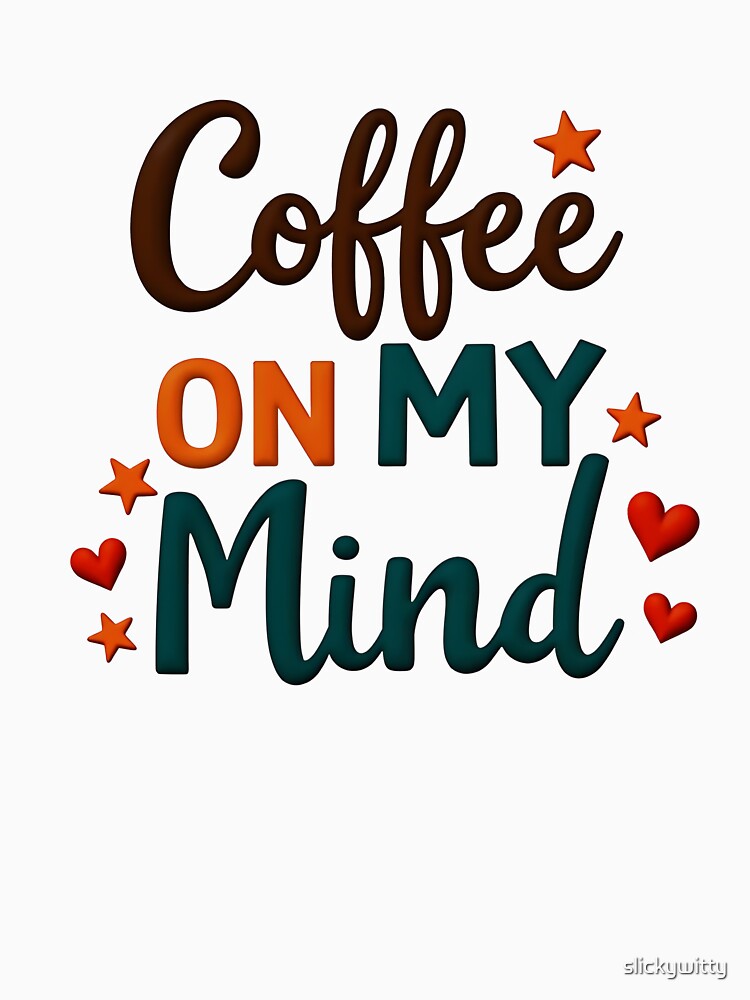 Coffee On My Mind - Barista Life by slickywitty