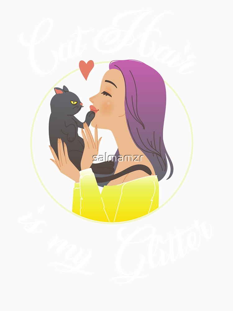 Cat Hair is my Glitter ,Crazy Cat Lady,Cat Mom Gift,cat mom by salmamzr