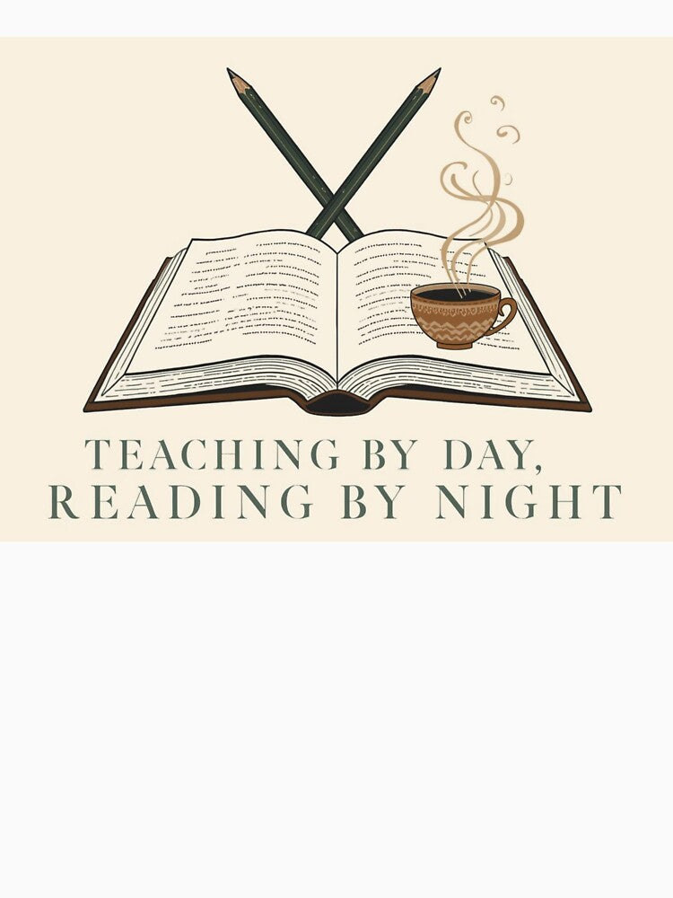 Teacher Reader – Teaching by Day, Reading by Night by Scattered-Words