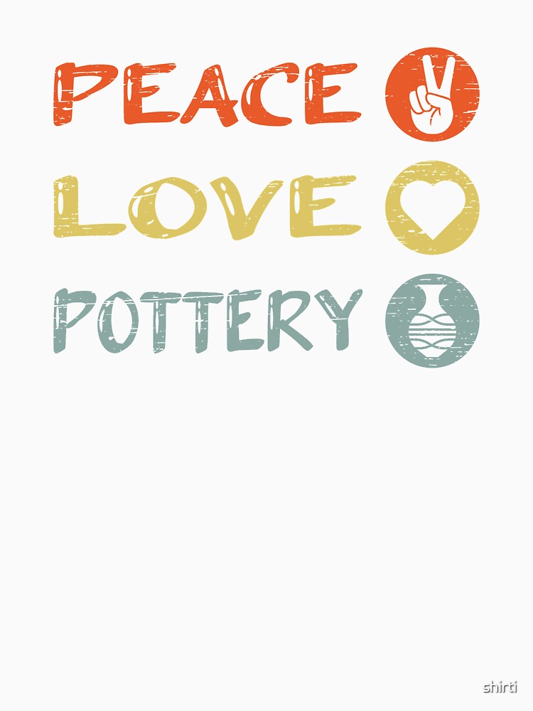 Pottery Ceramic Peace Love Pottery by shirti