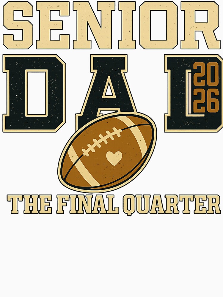 Senior Dad 2026 – The Final Quarter by Gravly