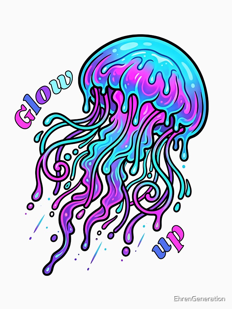 Glow Up Jellyfish Neon Drip Aesthetic by EhrenGeneration