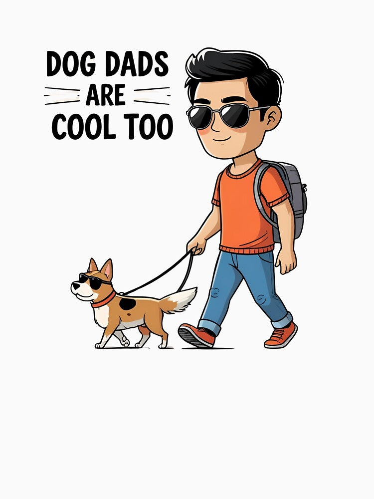Dog Dads Are Cool Too - Father's Day Dog Shirt by Dreamadtpets