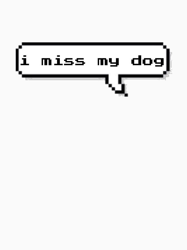 I Miss My Dog by faerie.creations