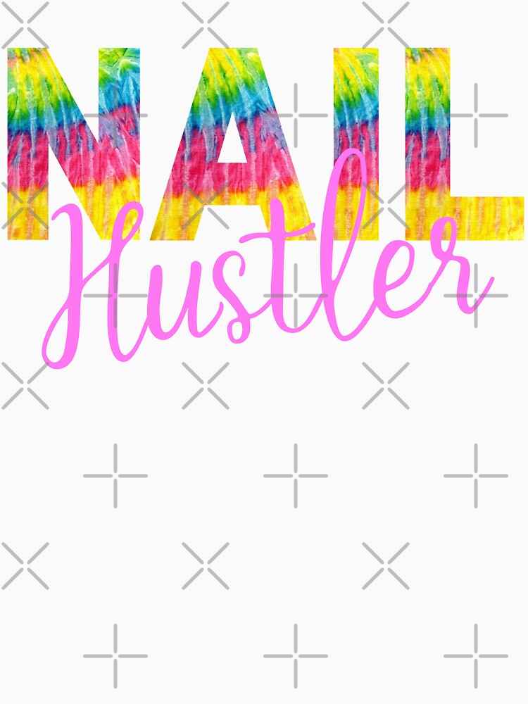 Colorful Tie Dye Nail Hustler Nail Tech Techniques Nail Boss Nail Artist Salon Team by Dr.YesOrNo
