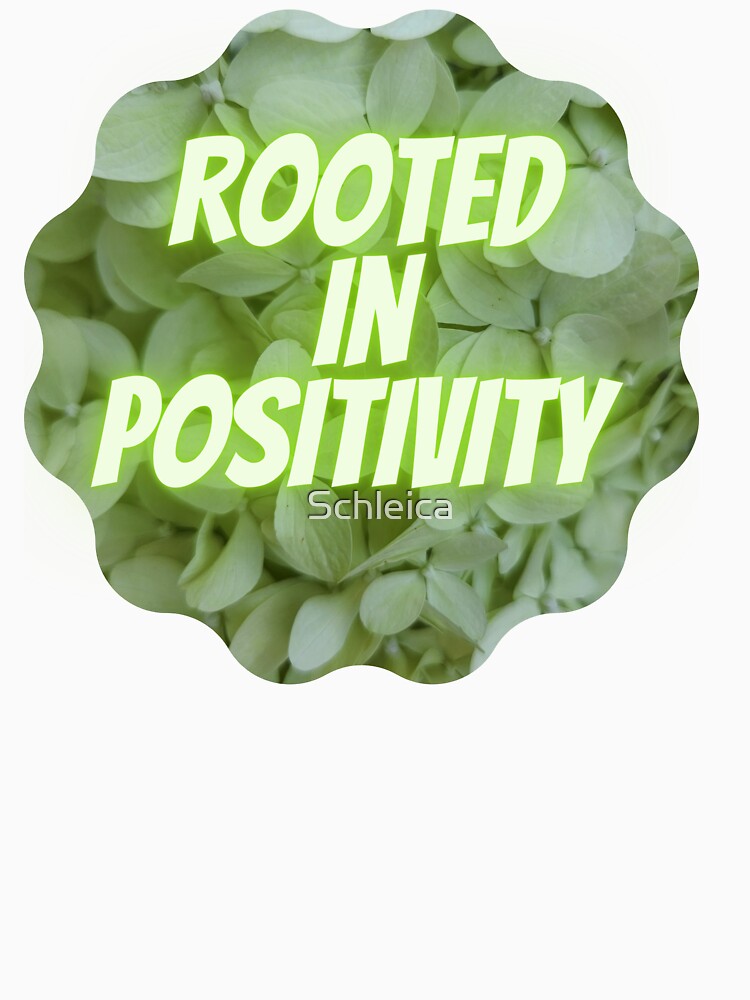 Rooted In Positivity! by Schleica
