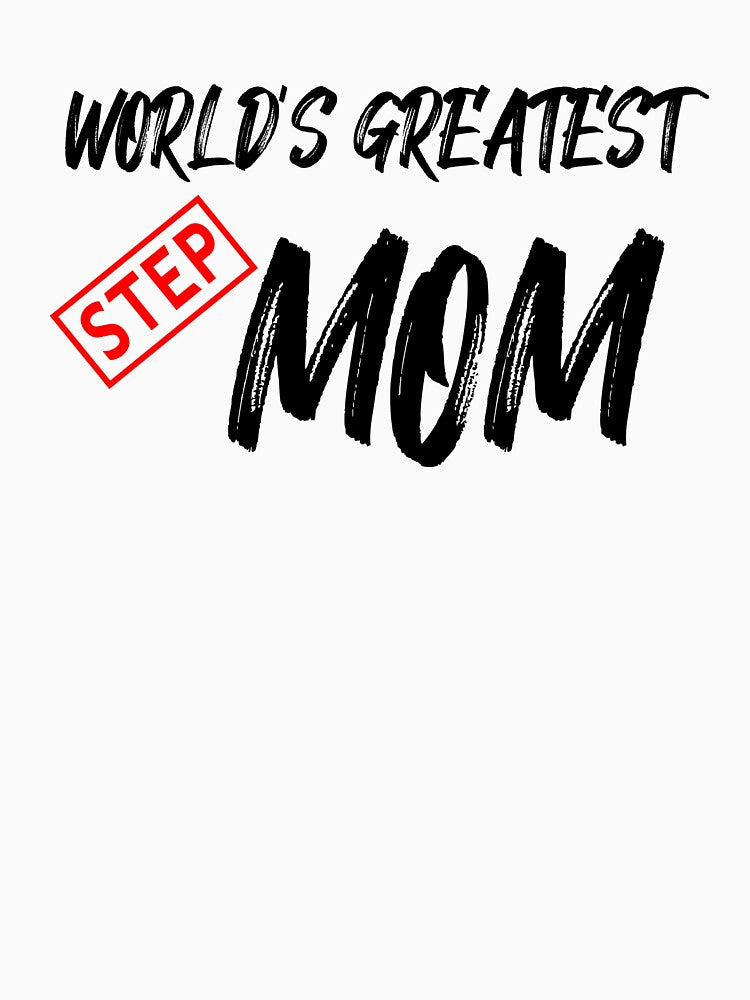 Worlds Greatest Stepmom by rayhanzo18