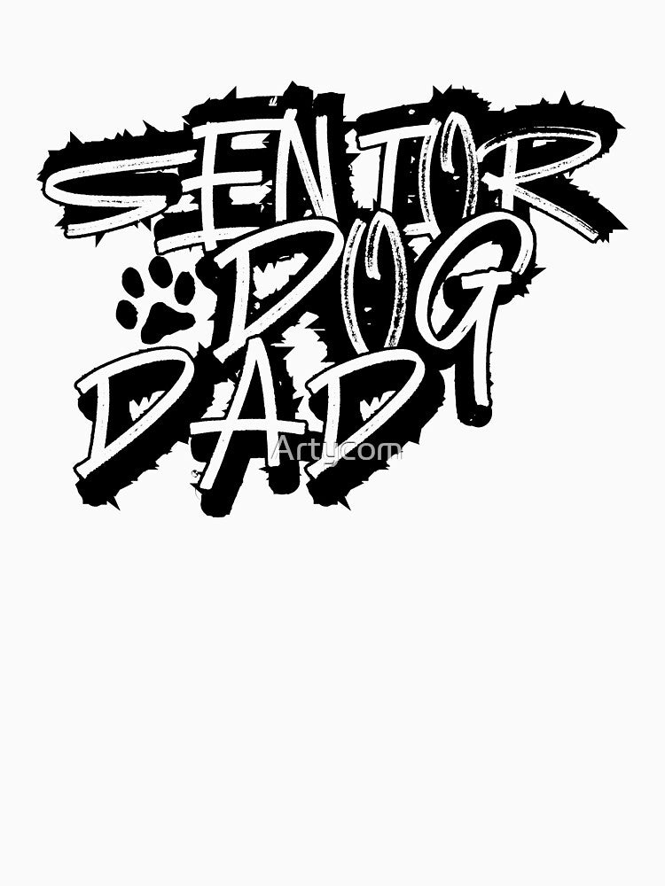 Senior Dog Dad - Proud Owner of Wise Old Dogs on Black by Artycom