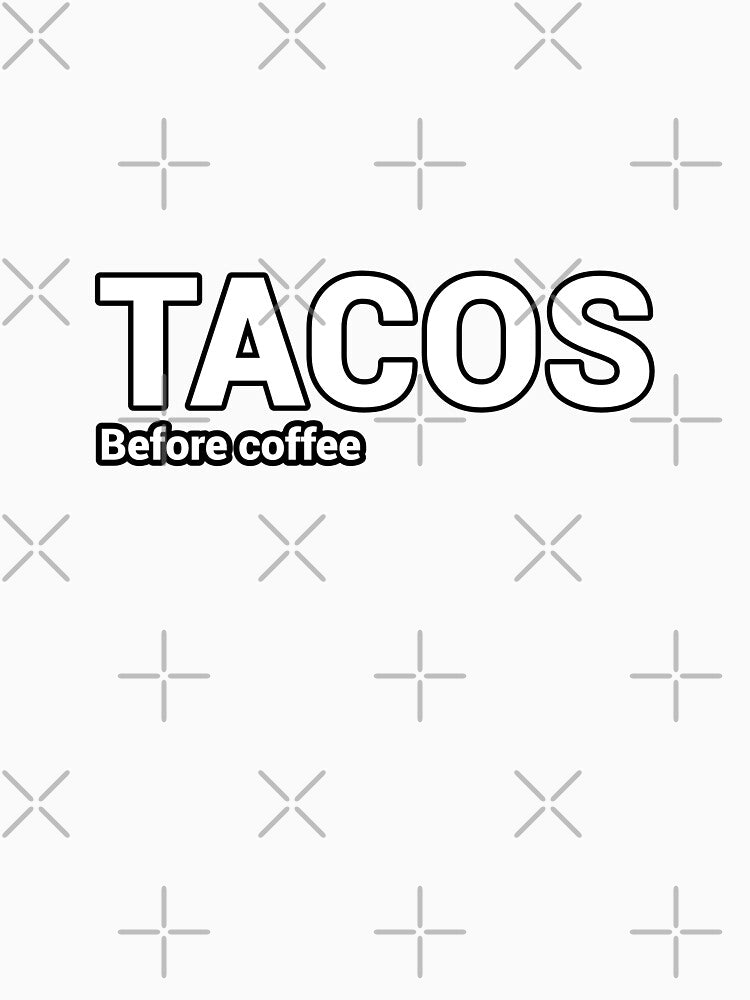 Tacos before coffee food meme minimalist hydro flask by CheeseBlueprint