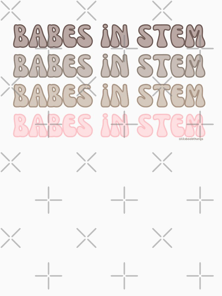 Babes in STEM. v3a | @lilsboobthangs by lilsboobthangs