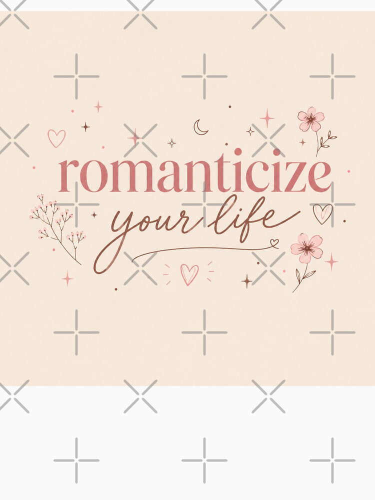 Romanticize Your Life ✨| Soft Aesthetic Quote by Zensity
