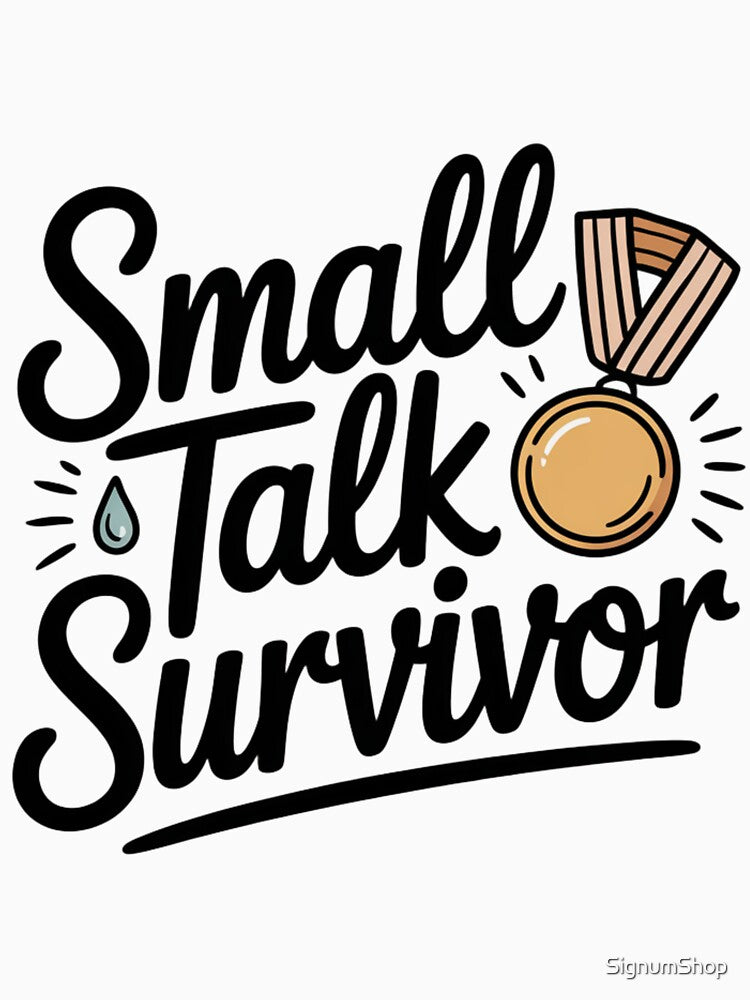 Small Talk Survivor by SignumShop
