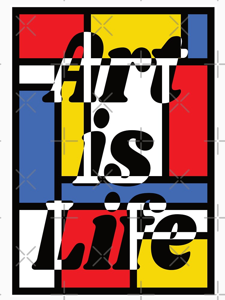 Art is Life - Mondrian - Art Teacher Tee by Jocelyn Sperduto Art