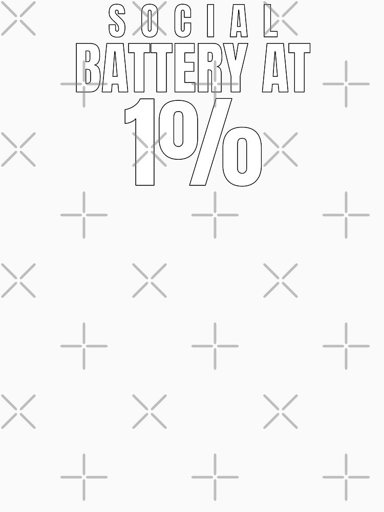 Social Battery at 1% – Funny Introvert Burnout Quote by PixelPlush