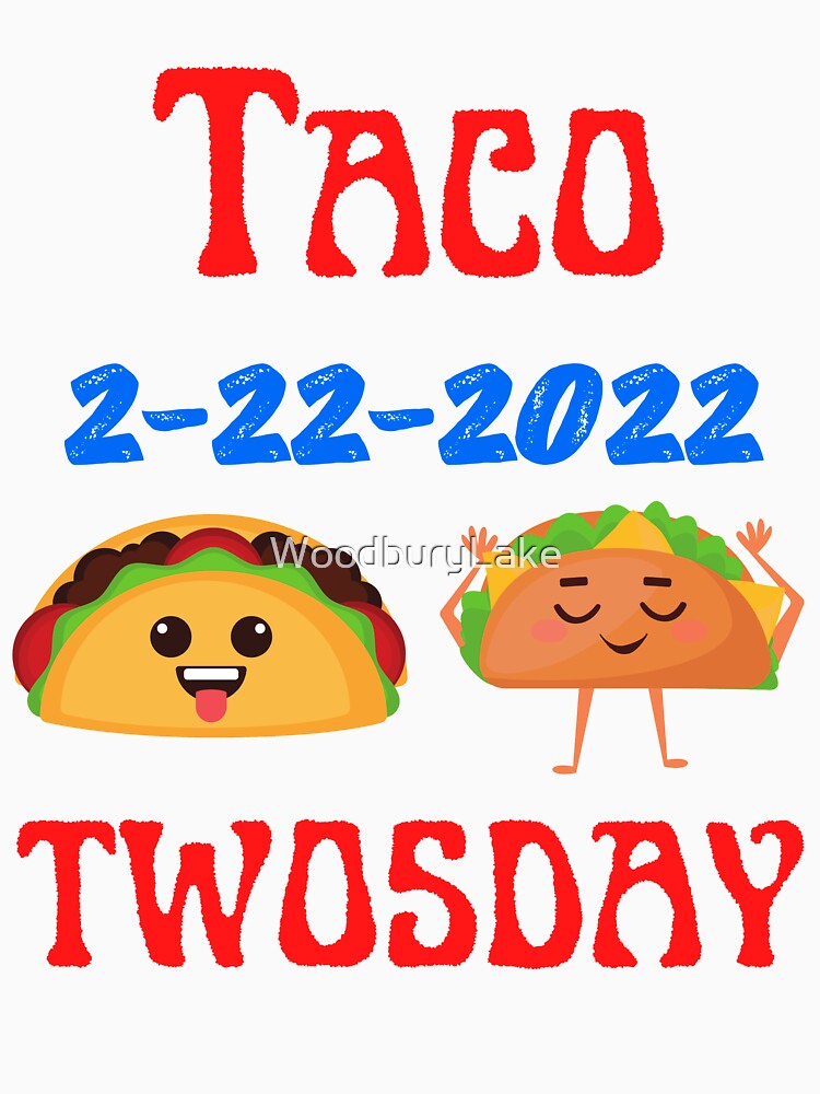 Taco Twosday by WoodburyLake