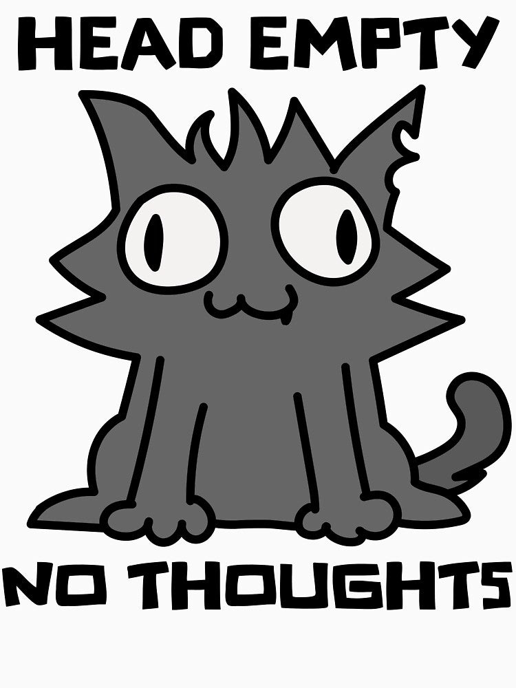 Head Empty - No Thoughts Cat by CatShirtDotShop
