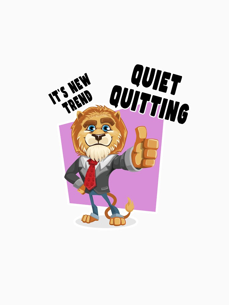 Quiet Quitting Job by PodiShawna