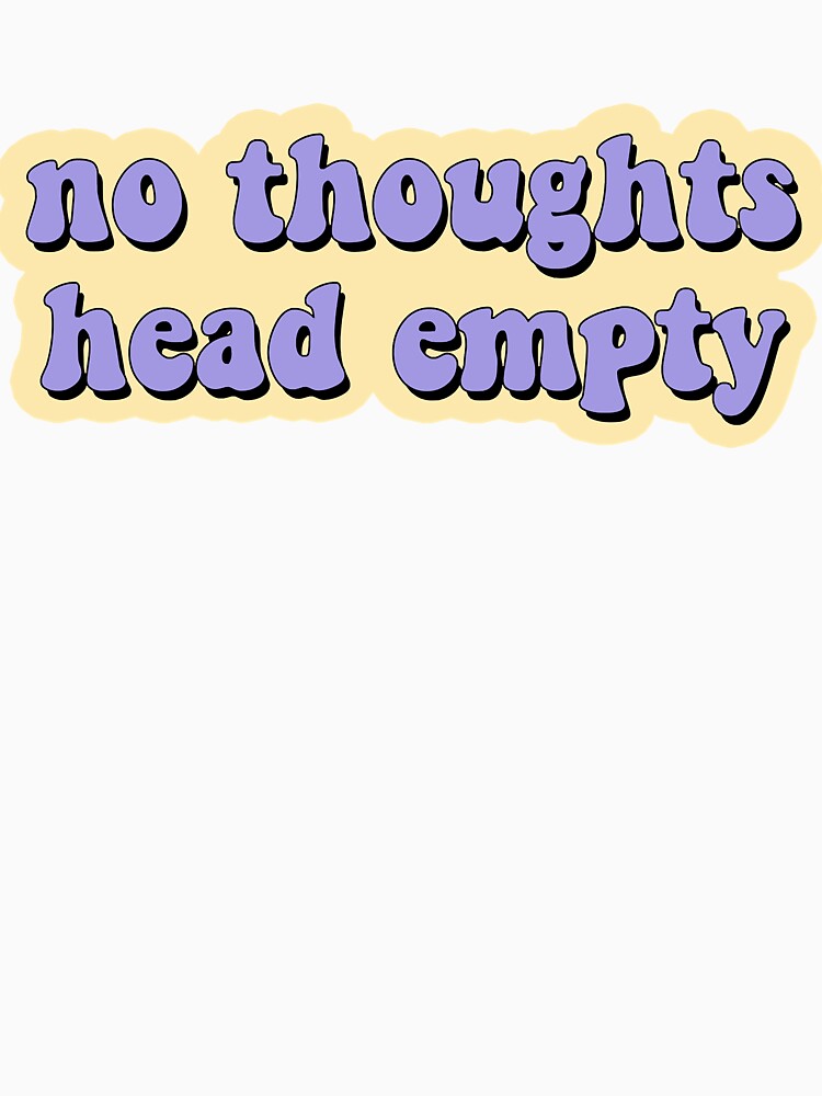 no thoughts head empty Sticker by AniliLuis