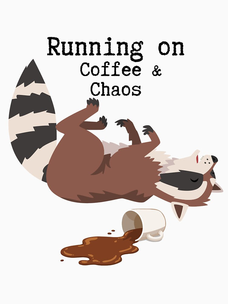 Running on Coffee & Chaos Funny Raccoon T-Shirt by Talisprojekt