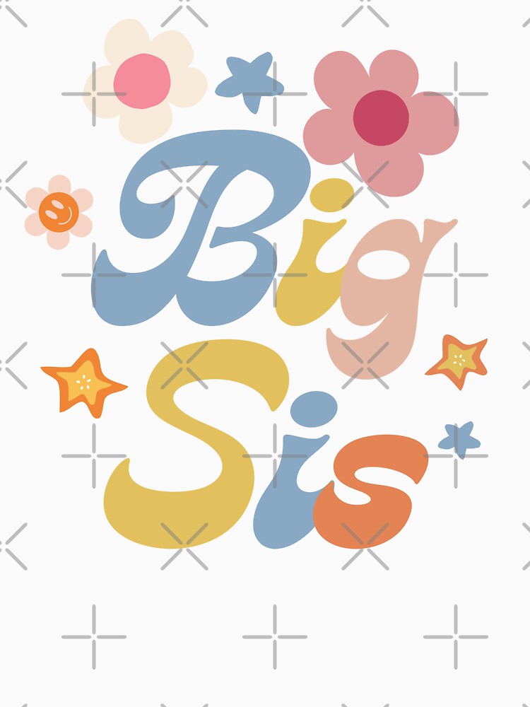 Big Sis| Big Sister| Promoted To Big Sister by BronikowskiART