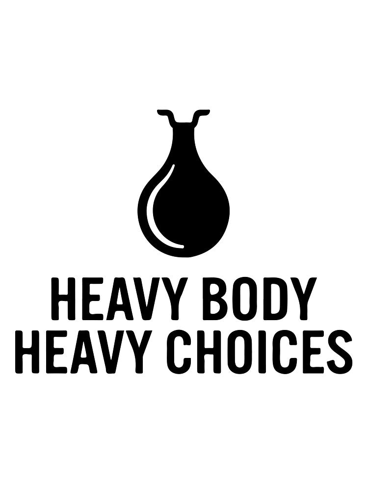 Heavy Body, Heavy Choices Coffee Philosophy by Alimehab | Graphic tees | Design & Art