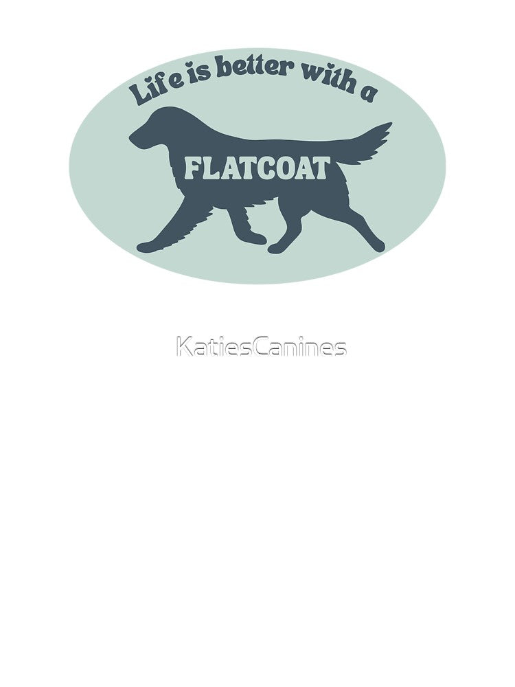 Life is better with a flatcoat by KatiesCanines
