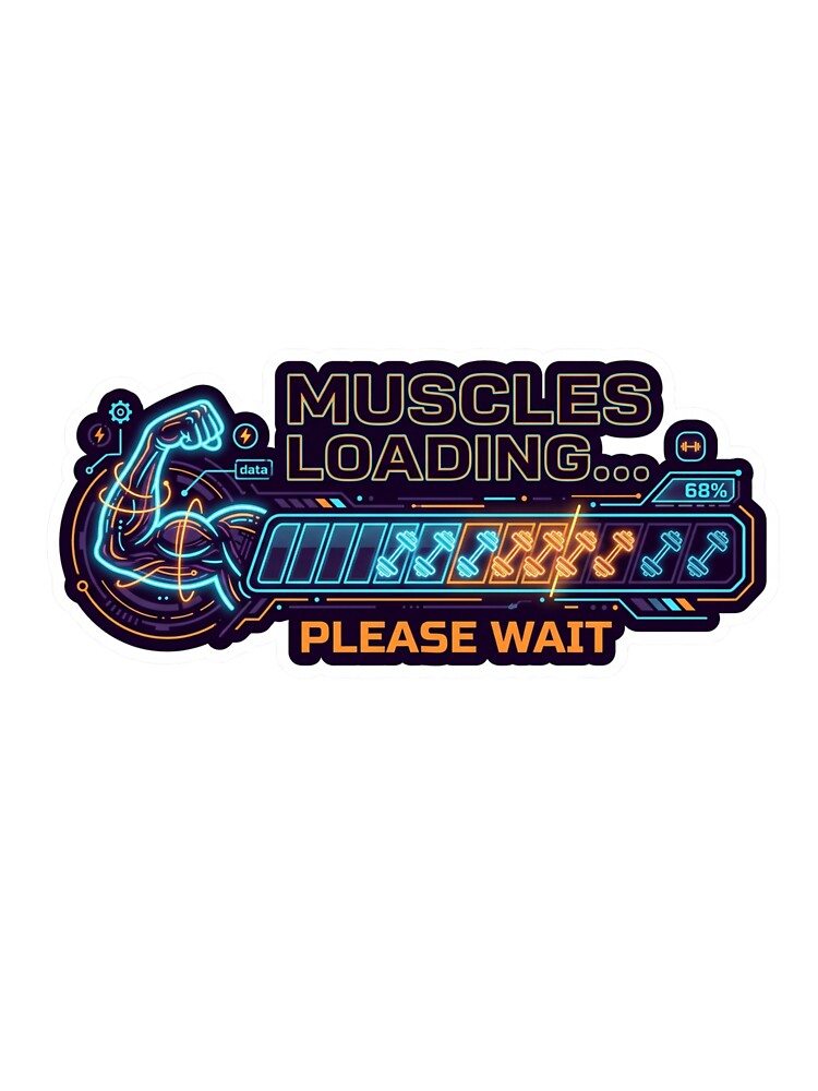 Muscles Loading Please Wait Funny Gym Sticker Fitness Meme by Hooked Legends Co.