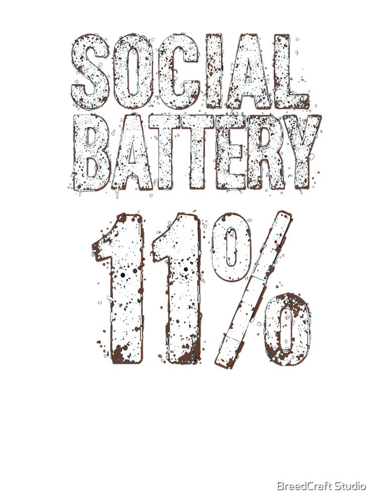 Social Battery 1%: Relatable Introvert & Mental Health Art by  BreedCraft Studio
