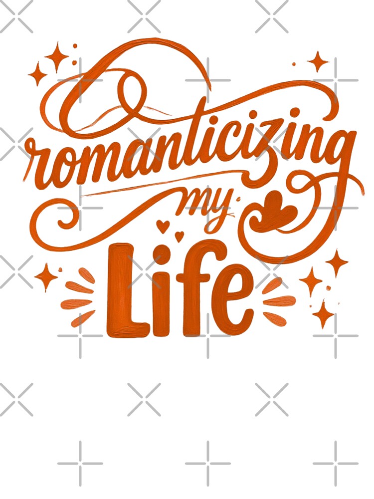 Romanticizing My Life by Stefrait-7