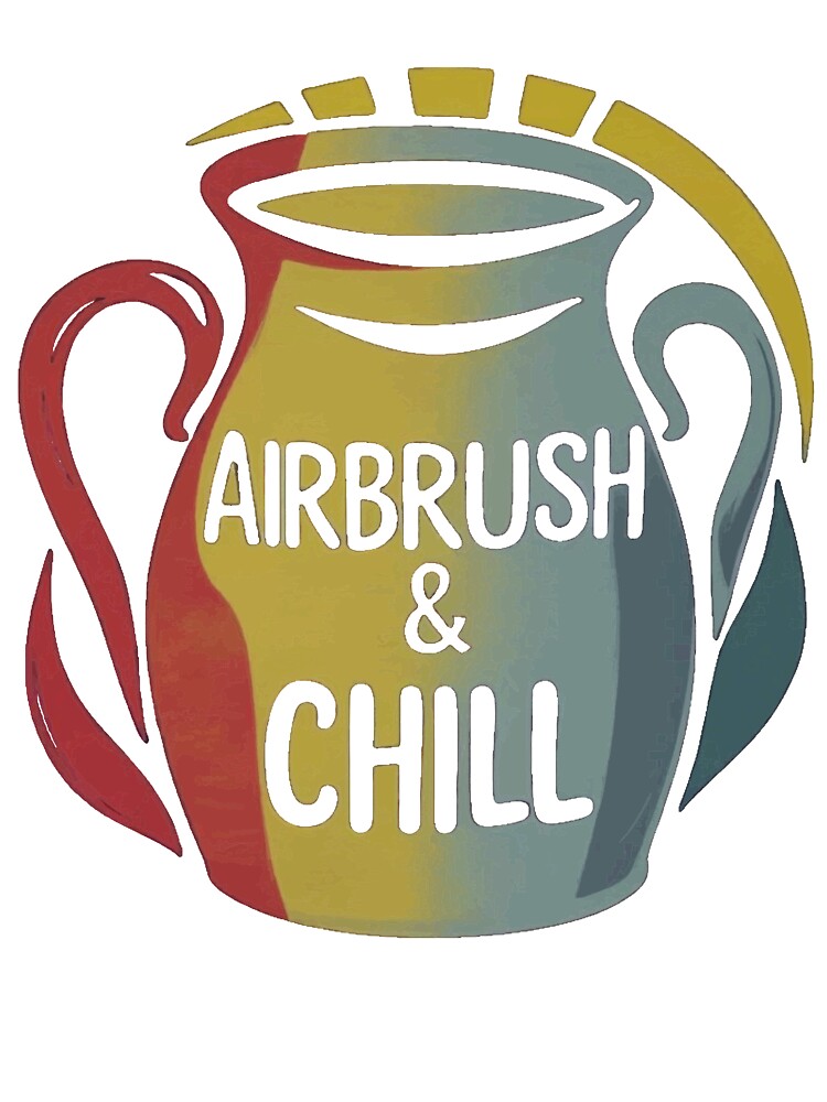 Airbrush & Chill by DmansStore