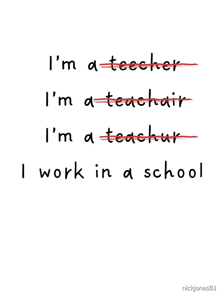 Funny Spelling Error Teacher Joke – Perfect Gift for Educators by nickjones81