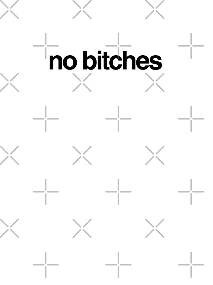 no bitches by p0lk4