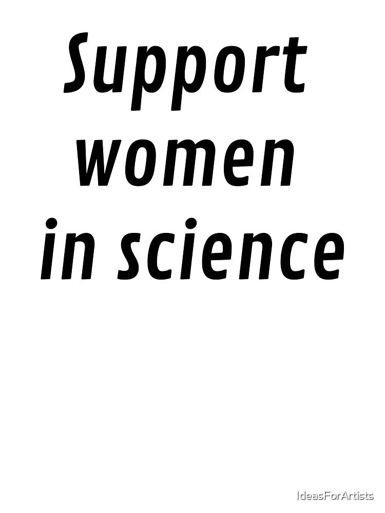 Support women in science by Inspirationmotivation