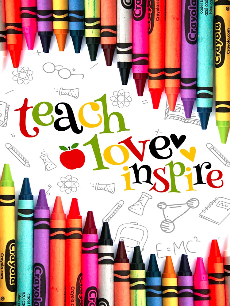 Teacher love inspire Crayon by MatildaWatson