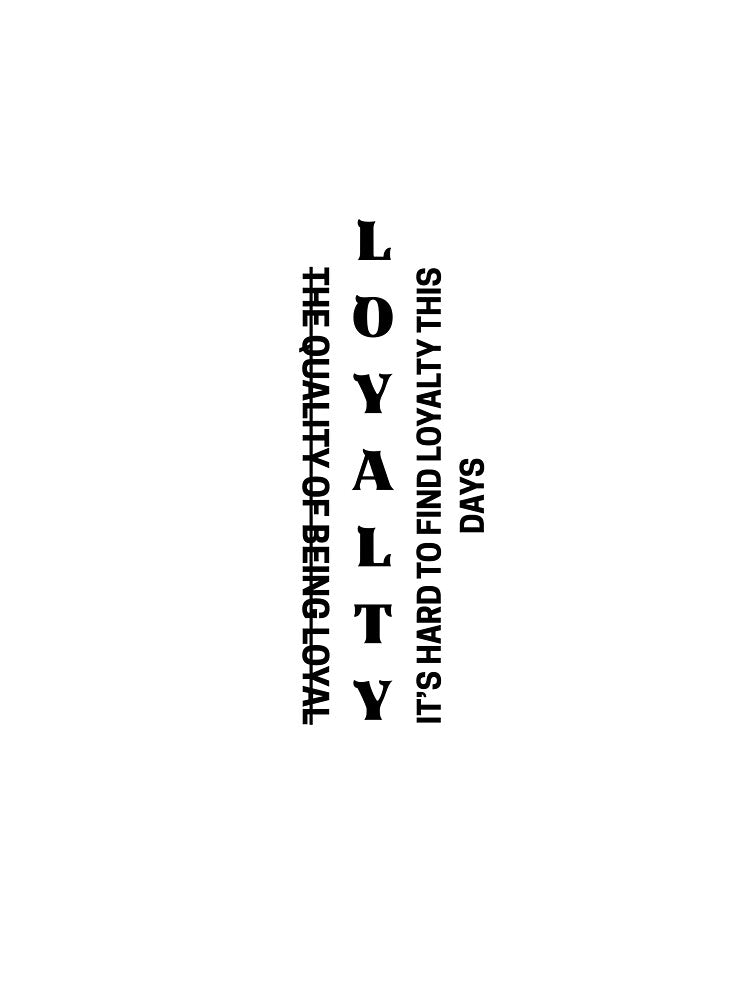 Loyalty by Marknu