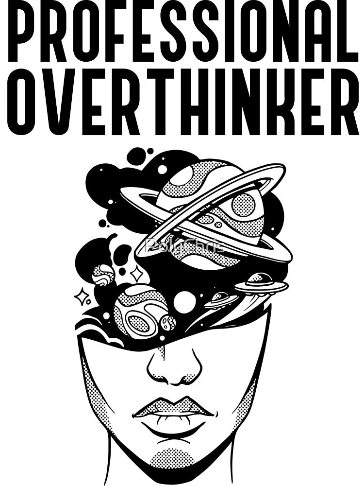 Professional Overthinker by Carl's Clothing