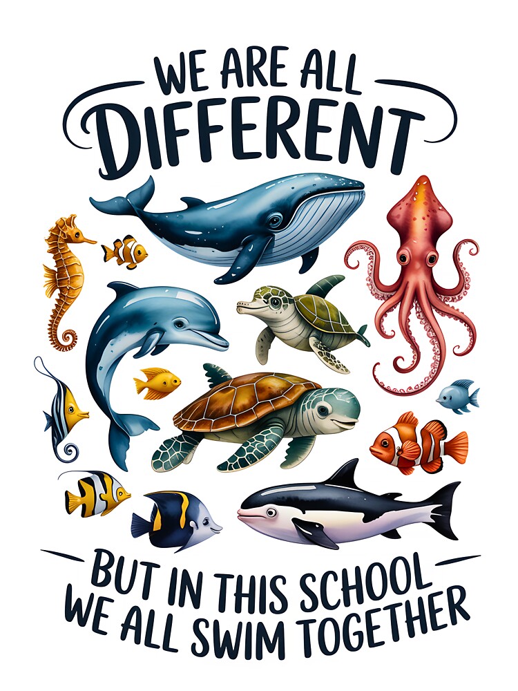 We Are All Different But Swim Together – Ocean Animals Teacher Art Back to School by SlocifieShop