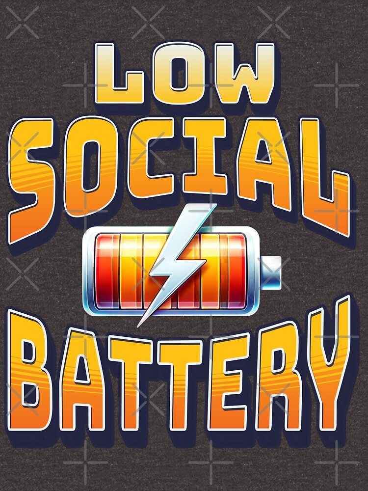 Low social battery Morcaworks by Morcawork