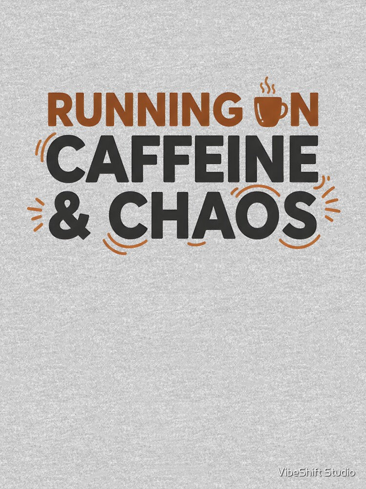 Running on Caffeine and Chaos by VibeShift Studio