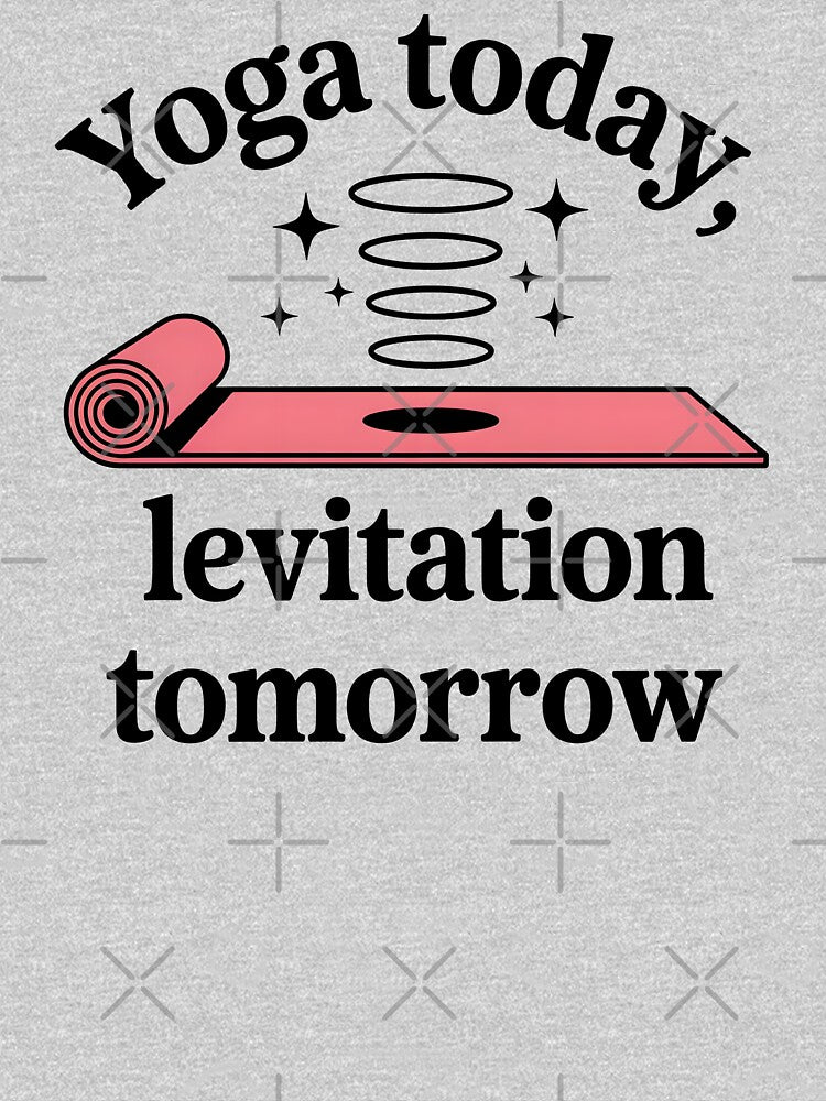 Yoga Today, Levitation Tomorrow by CrypticHMystic