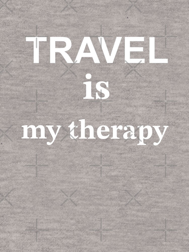 Travel is my therapy-T-shirt by CreationbyNiki