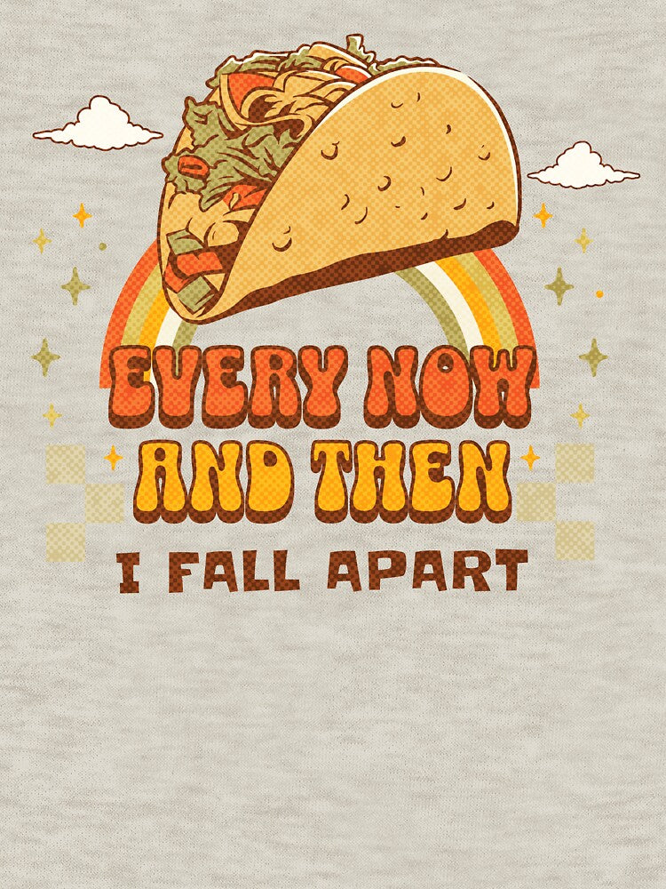 Every Now and Then I Fall Apart Taco by stormstyles