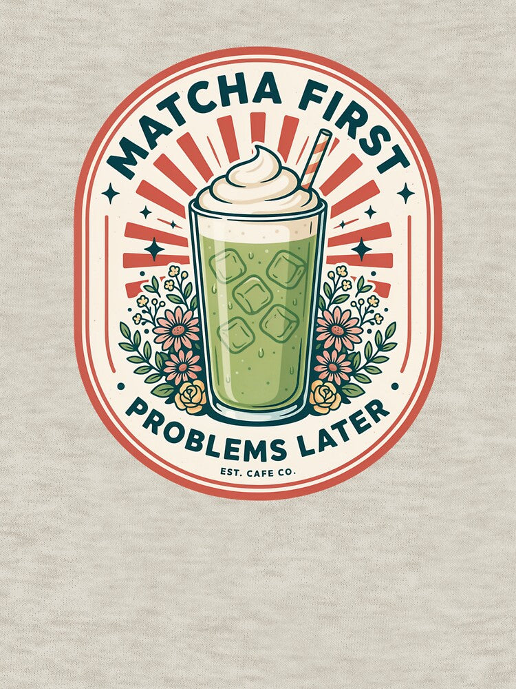 Matcha First Problems Later – Funny Iced Matcha Latte Lover Retro Café Design by ArcticFoxStudio
