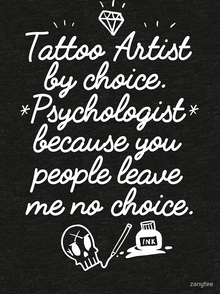 Tattoo Artist By Choice by zanytee