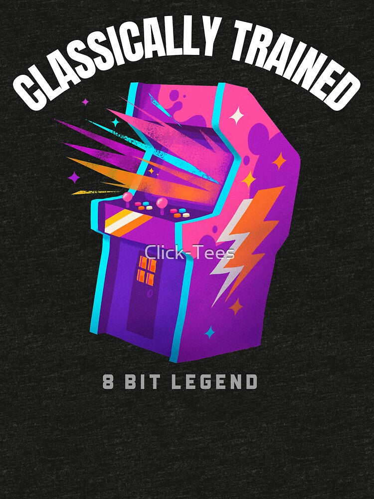 Classically Trained Gamer - 8 BIT LEGEND by Click-Tees