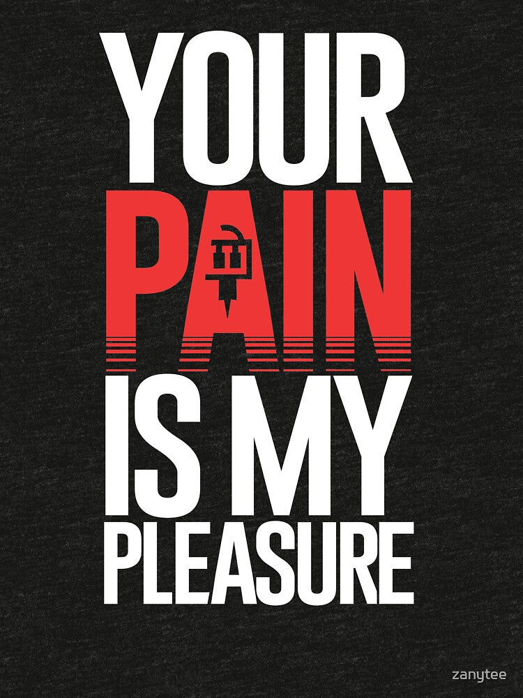 Your Pain Is My Pleasure Tattoo Artist by zanytee