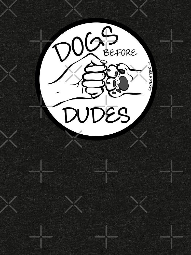 Dogs Before Dudes by DeXplo