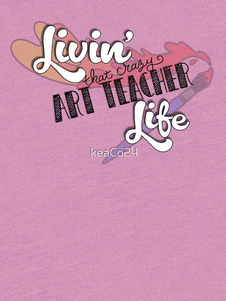 art teacher life by keaCo24