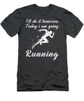 Run Today Procrastinate Tomorrow Funny Tomorrows Running Tee T-Shirt