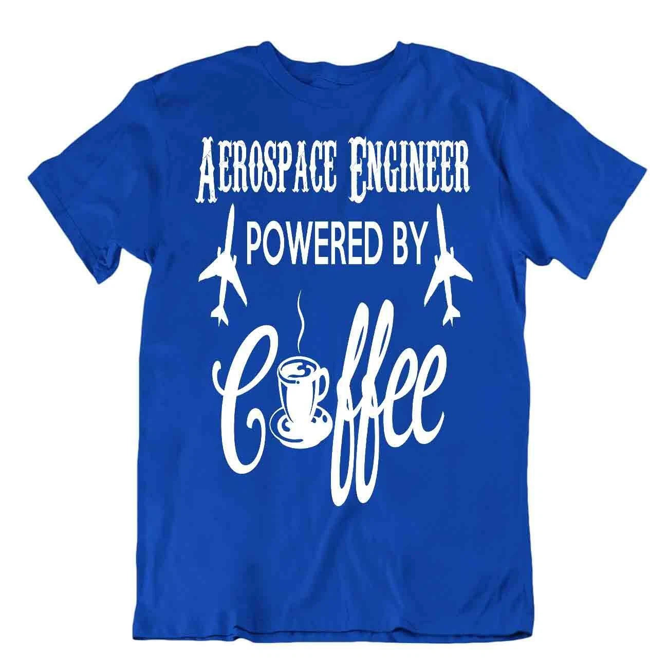 Arospace Engineer Powered By Coffee Tshirt Science Humor Shirt Unique Tee